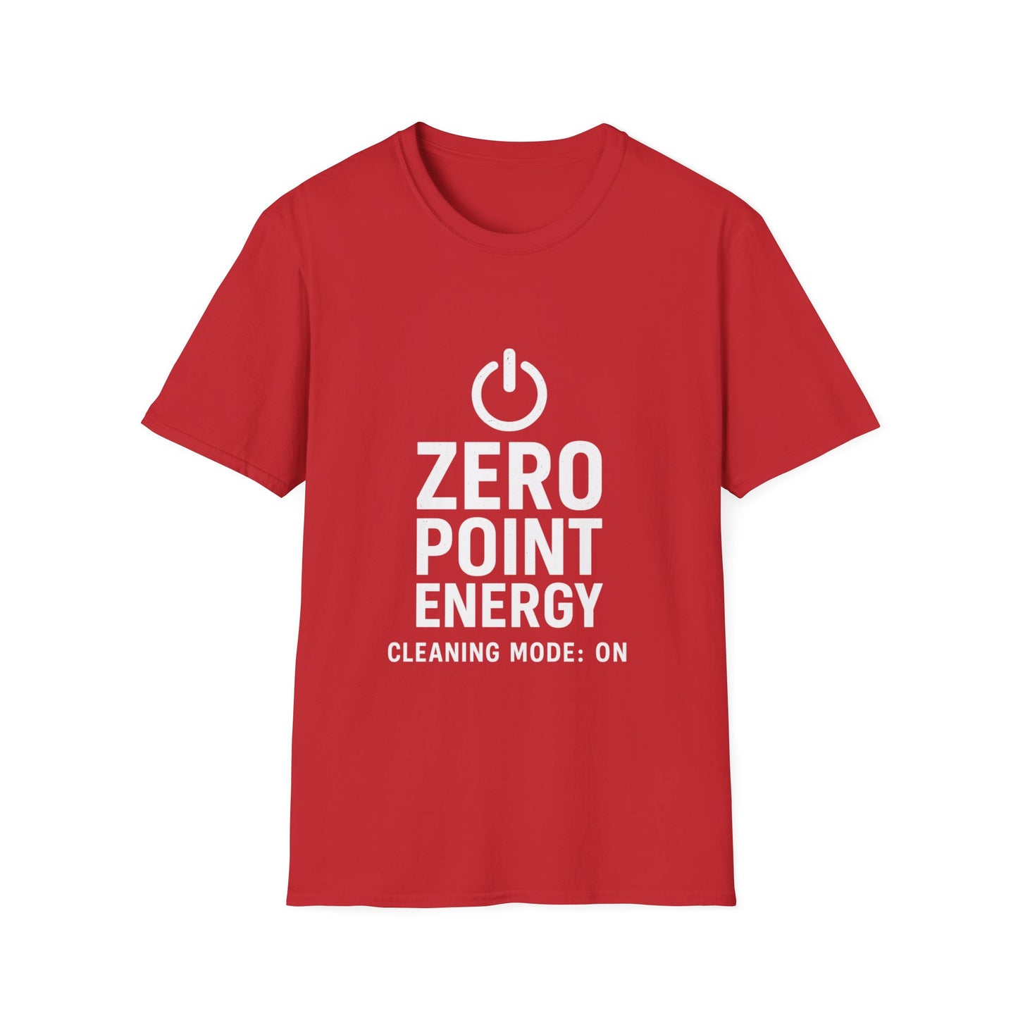 Zero Point Energy T-Shirt (Cleaning Mode On Edition)
